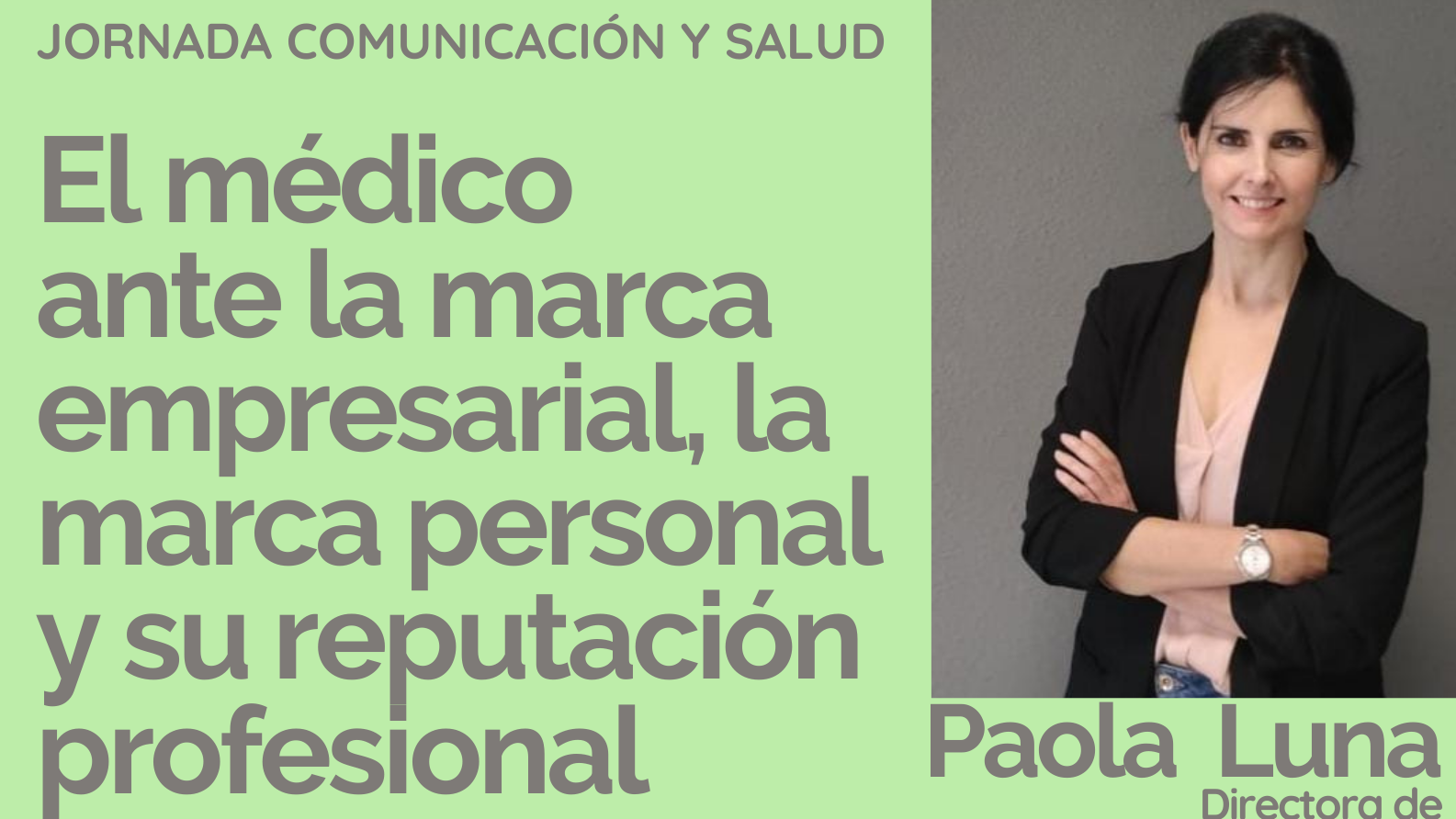 Lee más sobre el artículo El médico ante la marca empresarial, su marca personal y su reputación profesional